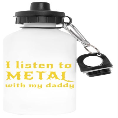 Capzy | I Listen To Metal With My Daddy | Toxin-Free White Aluminum Water Bottle for Outdoors