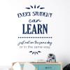Wall Decal, "Every Student Can Learn, Just Not on the Same Day or in the Same Way," Cobalt Blue view 1
