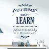Wall Decal, “Every Student Can Learn, Just Not on the Same Day or in the Same Way” view 3
