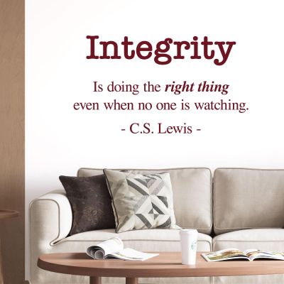 Wall Sticker, “Integrity – Is Doing the Right Thing, Even When No One Is Watching” – C. S. Lewis