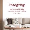 Wall Sticker, “Integrity – Is Doing the Right Thing, Even When No One Is Watching” – C. S. Lewis view 1