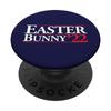 2022 Election Campaign Novelty Funny Easter Bunny PopGrip view 1
