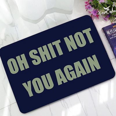 Oh Shit Not You Again Entry Doormat, Blue, 39 x 60 cm