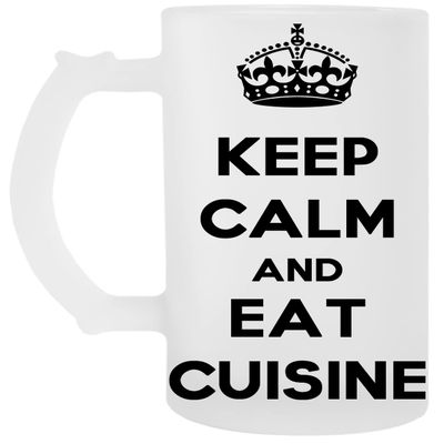 Keep Calm And Eat Cuisine Transparent Beer Mug
