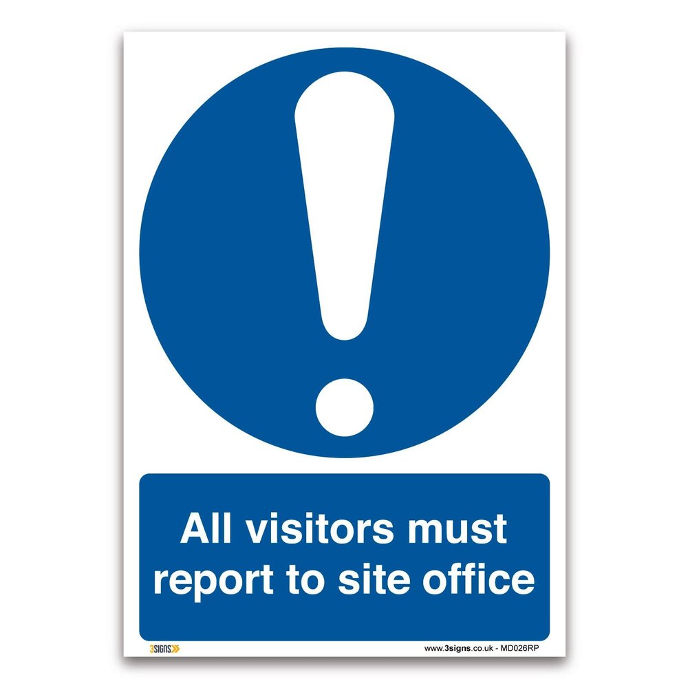 “All Visitors Must Report to Site” Sign, A4, 297 x 210 mm, Rigid PVC