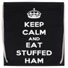 Keep Calm and Eat Stuffed Ham Drawstring Sports Bag, Black view 1