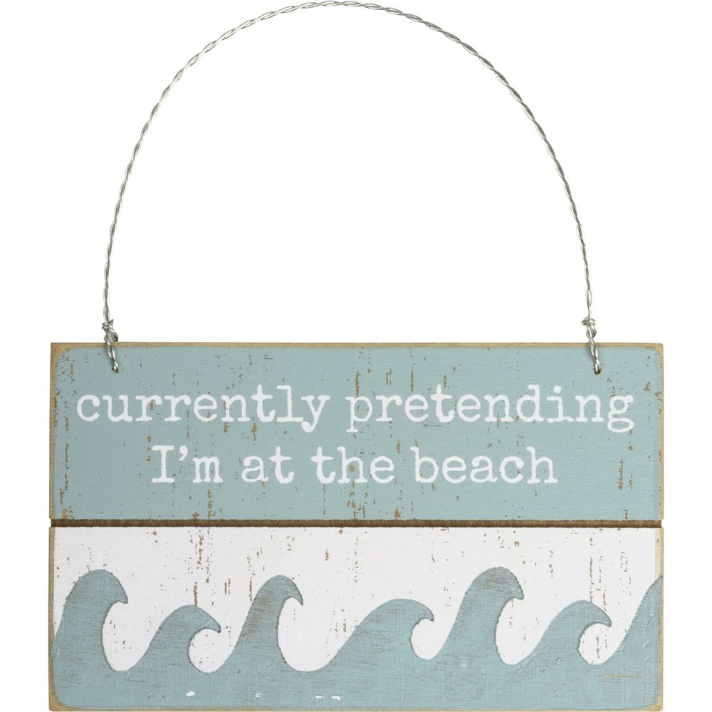 Currently Pretending I'm at the Beach Decorative Wooden Slatted Hanging Sign, 5 x 3 in