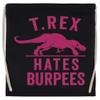 T-Rex Hates Burpees Black Drawstring Gym Bag, Unisex view 1