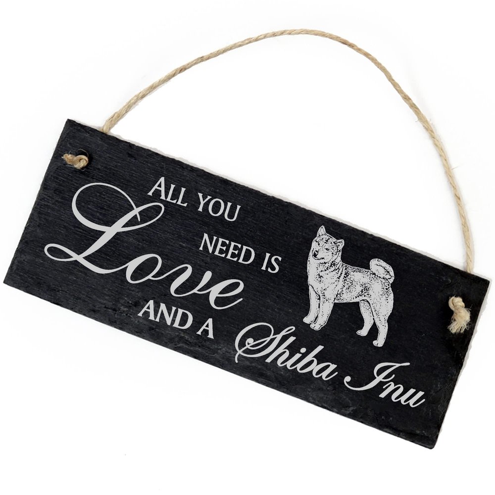 Slate Shiba Inu Sign 22 x 8 cm – All You Need Is Love and a Shiba Inu