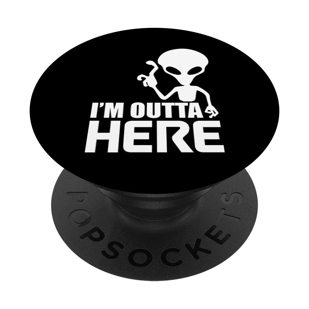 Im Outta Here Storm Area 51 UFO Lover PopSockets with Interchangeable PopGrip