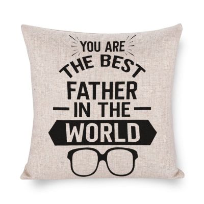 You Are The Best Father in The World Pillow Cover, 20 x 20 in, Linen, Square
