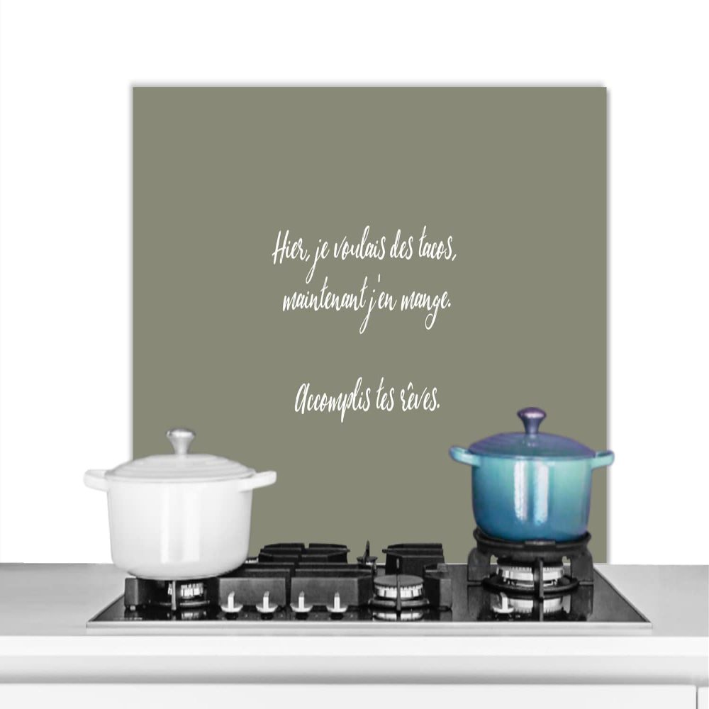 MuchoWow Kitchen Backsplash Aluminum Poster 90 x 60 cm Quote - "Here, I wanted tacos, now I'm eating some. Fulfill your dreams." - Sayings - Olive Green