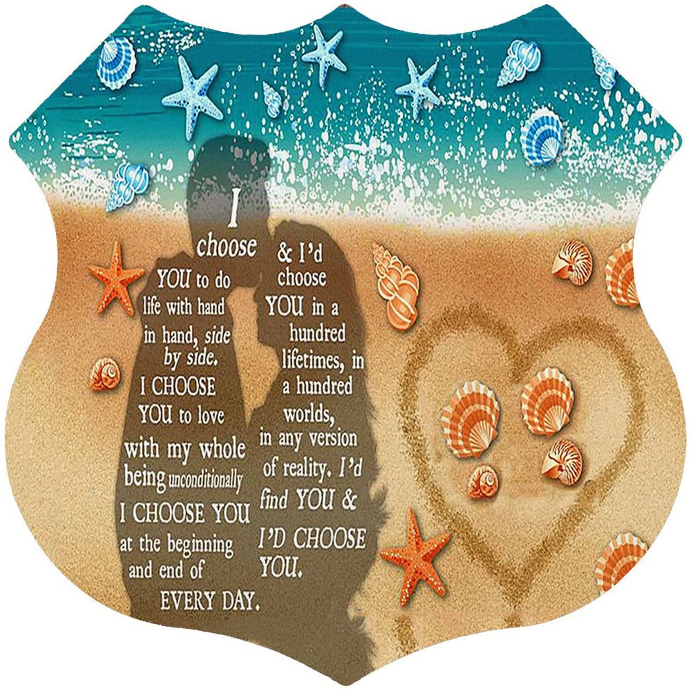 Metal Sign: I Choose You to Do Life With, 12 x 12 in