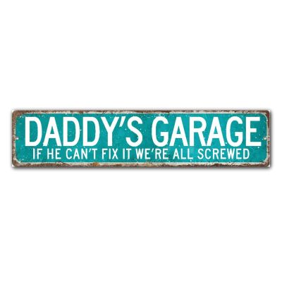 Wooden Sign "Daddy's Garage If He Can't Fix It We're All Screwed," Rustic Vintage Style, 15.2 x 61 cm