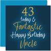 Stuff4 Fantastic 43rd Birthday Card for Uncle view 1