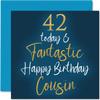 Stuff4 Fantastic 42nd Birthday Card for Cousin view 1