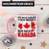 Trendation Canada Mug Gift – I Don’t Have to Do Anything, I Just Have to Go to Canada (Pink) view 3