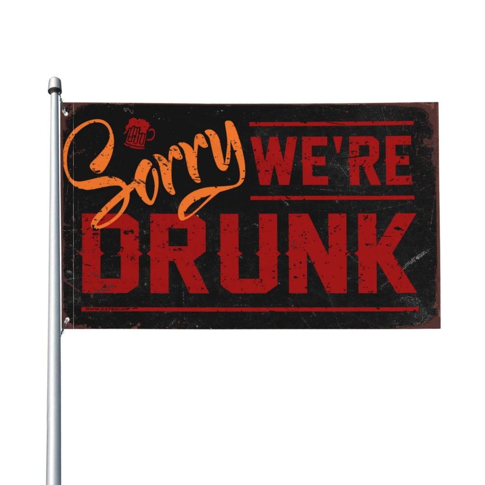 Tin Decor Sorry We're Drunk Flag Banner, Funny Bar Decoration for Man Cave (30 x 45 cm)