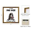 Virelade Hound Dog Wood Sign, “It’s Not Dog Hair” Framed Wall Decor, 30.5 x 30.5 cm view 2