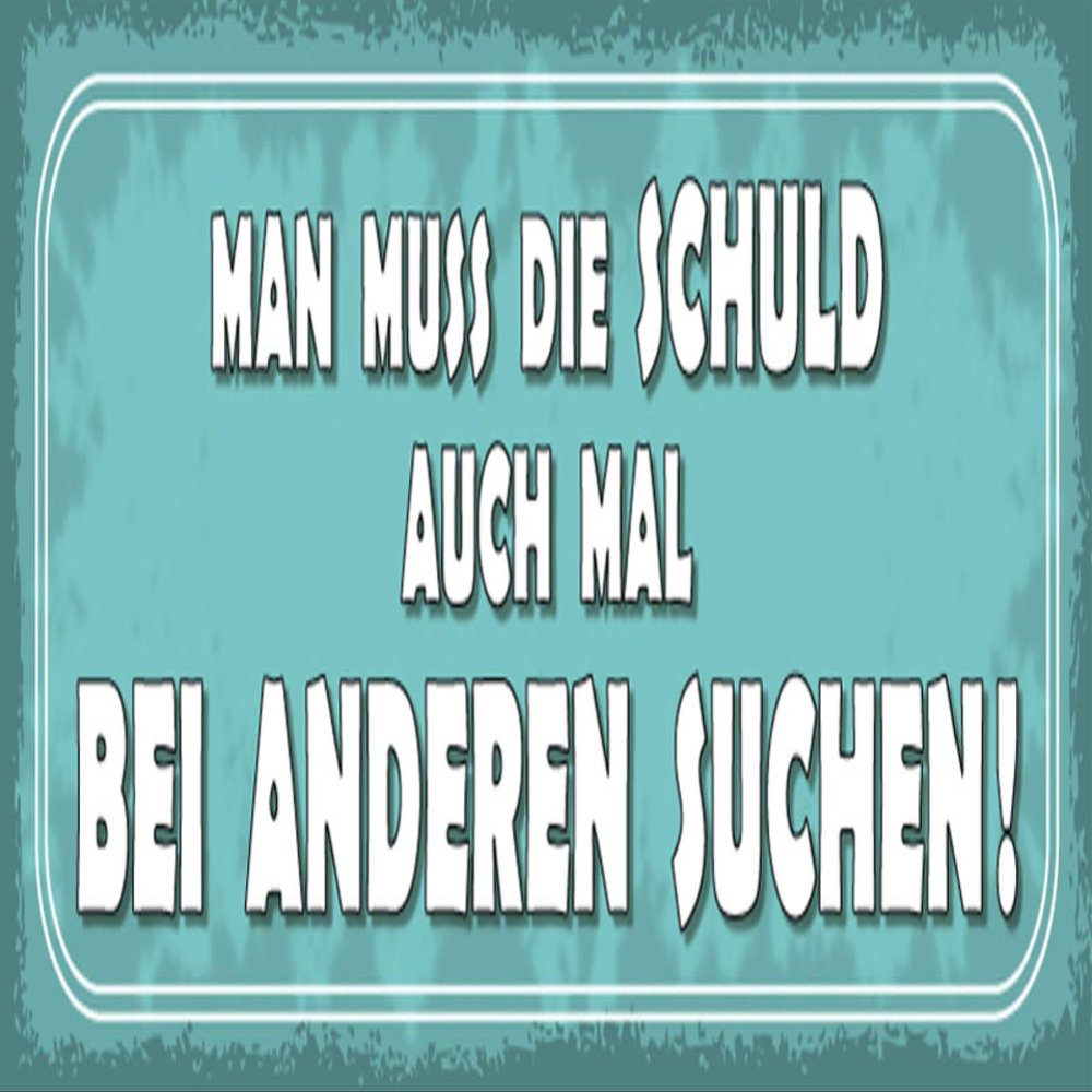 DekoDrom Tin Sign 27 x 10 cm – "Sometimes You Have to Blame Others"