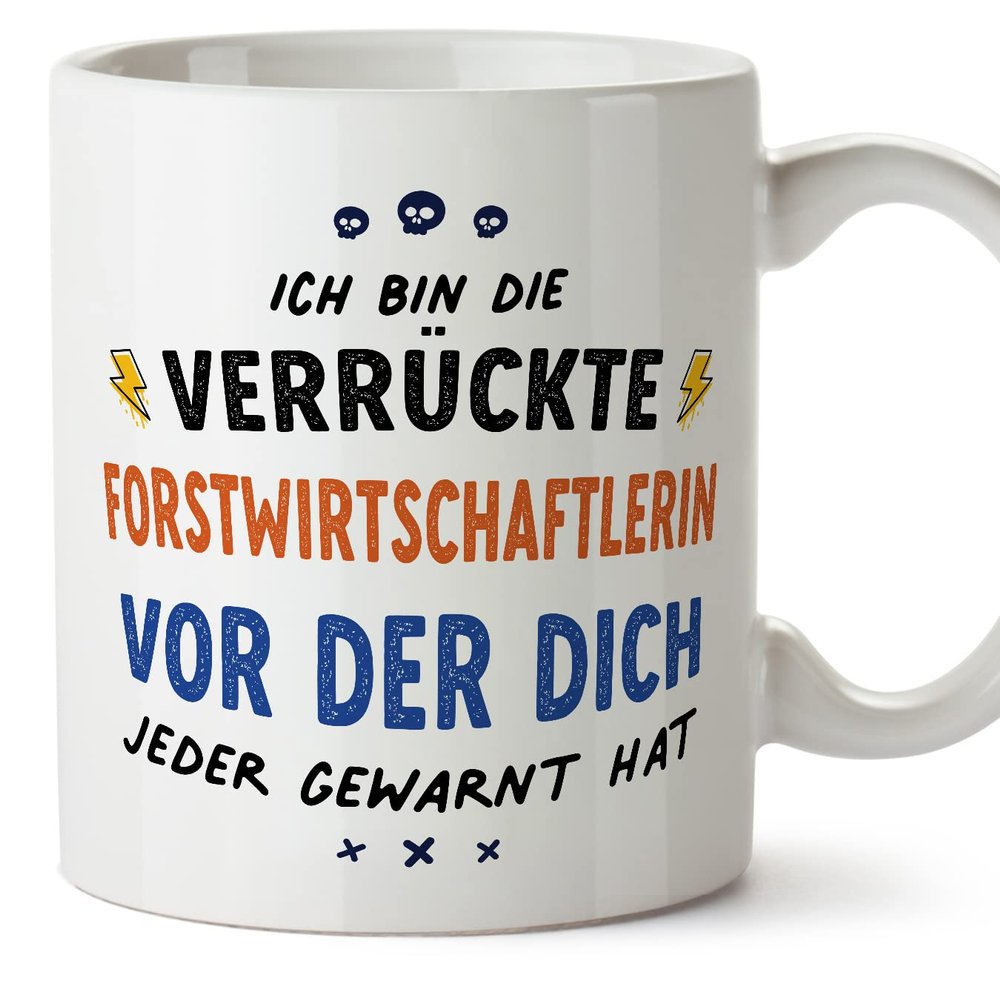 Mugffins Mug for a Female Forestry Worker – “They All Warned You” – 11 oz / 330 ml