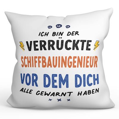 Mugffins Pillow with Filling and Saying for Shipbuilding Engineers - In German - After Everyone Warned You - 40 x 40 cm - Original and Funny Employee Gift