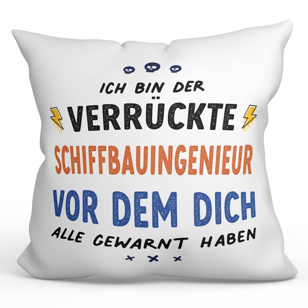 Mugffins Pillow with Filling and Saying for Shipbuilding Engineers - In German - After Everyone Warned You - 40 x 40 cm - Original and Funny Employee Gift