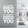 Wall Sticker with “If It Doesn’t Challenge You, It Won’t Change You” Quote – Company Office, Conference Room, Business Wall Decal [Sky] view 4