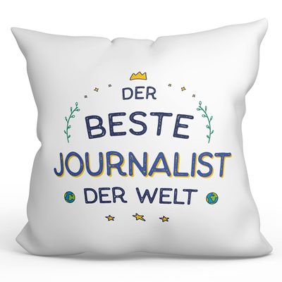 Mugffins Filled Pillow with Saying for a Journalist, “Best in the World,” 40 x 40 cm, Original Funny Employee Gift