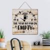 2022 The Year We Ran on Empty Wooden Wall Sign view 4