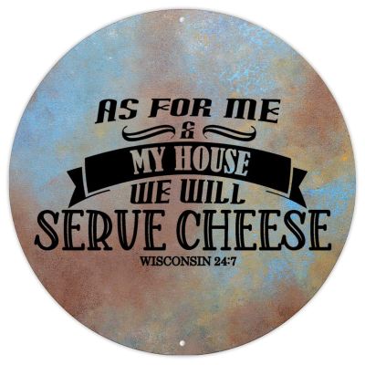 Aluminum Sign “As for Me and My House, We Will Serve Cheese Street,” Round Metal Porch Sign, Bible Verse Religious Jesus Decor, Vintage Wall Art for Porch and Kitchen, 12 x 12 in