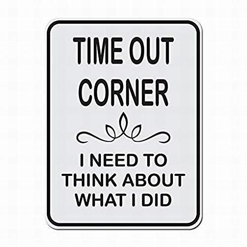 KMszsm Time Out Corner I Need to Think About What I Did Aluminum Metal Sign, 20.3 x 30.5 cm