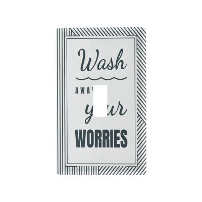 Wash Away Your Worries Wall Light Switch Cover, Decorative Wall Plate for Home, 11.5 x 7 cm