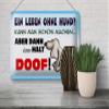 Femer Metal Sign, 30 x 20 cm, “A Life Without a Dog Is Just Dumb” view 4