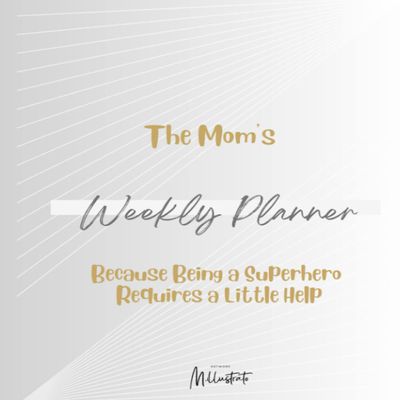 The Mom's Weekly Planner, Because Being a Superhero Requires a Little Help