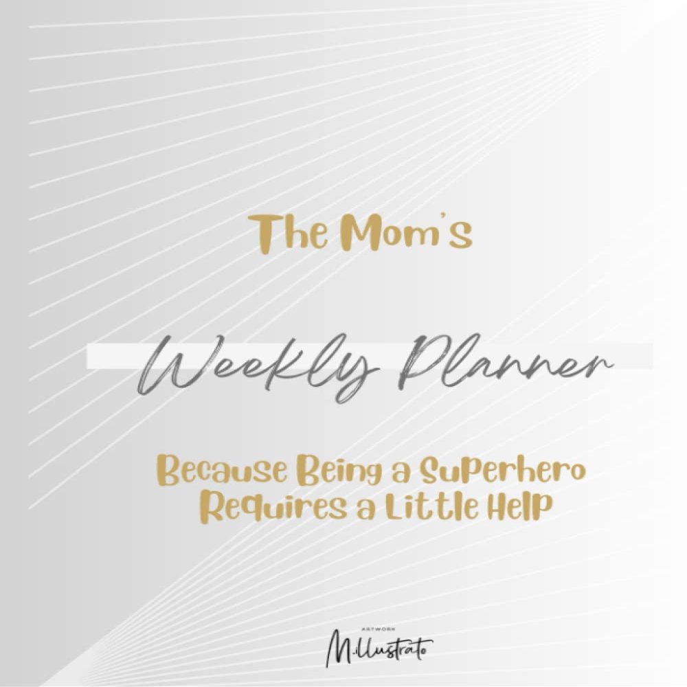 The Mom's Weekly Planner, Because Being a Superhero Requires a Little Help