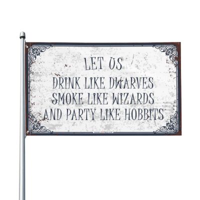 Bar Stuff for Man Cave "Drink Like Dwarves, Smoke Like Wizards, and Party Like Hobbits" Flag, Backyard Decor, Fall Decor, Outdoor (Size: 30 x 45 cm)
