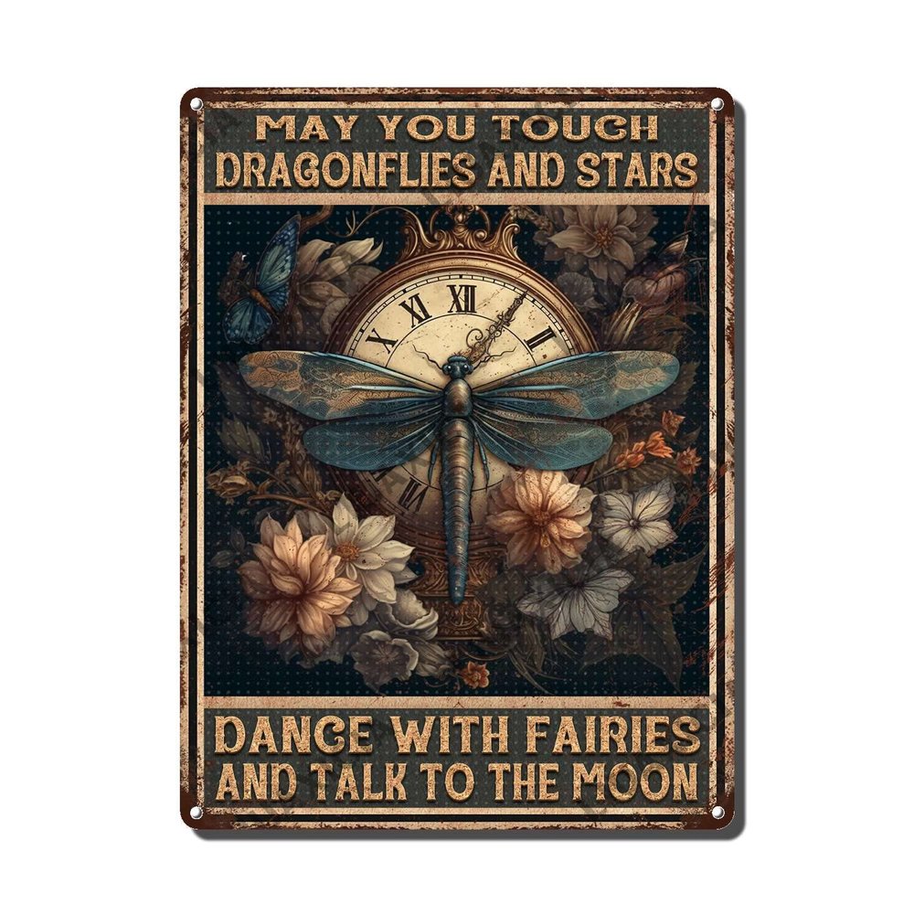 Vintage Dragonfly Metal Sign, “May You Touch Dragonflies and Stars, Dance with Fairies and Talk to the Moon,” The Garage, 15.2 x 20.3 cm