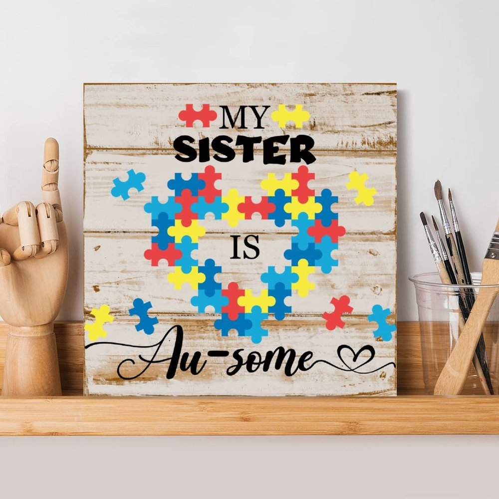 Evans1nism Wooden Sign with “My Sister Is Some Puzzle” Text