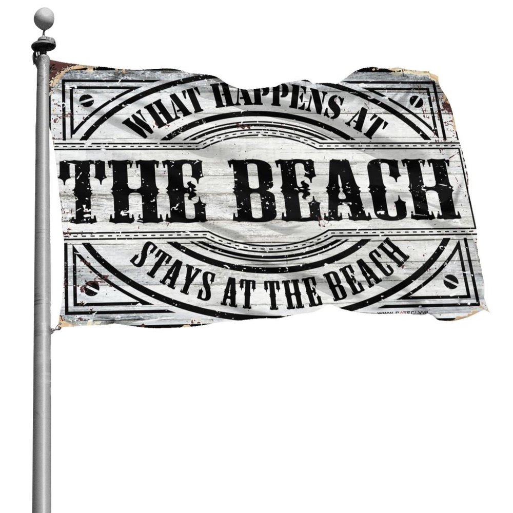Funny Dorm Decor, “What Happens at the Beach Stays at the Beach” Garden Flag, Room Decor for Men (60 x 90 cm)