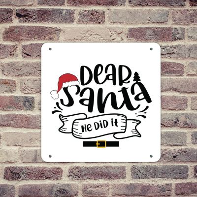 WSDESDEC Vintage Custom Metal Sign, Dear Santa He Did It, 12 x 12 in