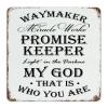 Waymaker Miracle Worker Promise Keeper Hanging Metal Garage Sign, 12 x 12 in view 1
