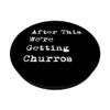 After This We're Getting Churros Funny Mexican Churro PopSockets Adhesive PopGrip view 2
