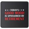 Mouse Pad with “Today Good Mood Is Sponsored by Retirement” – Funny Retirement Gift, 24.1 cm view 1