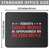 Mouse Pad with “Today Good Mood Is Sponsored by Retirement” – Funny Retirement Gift, 24.1 cm view 2