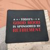 Mouse Pad with “Today Good Mood Is Sponsored by Retirement” – Funny Retirement Gift, 24.1 cm view 3