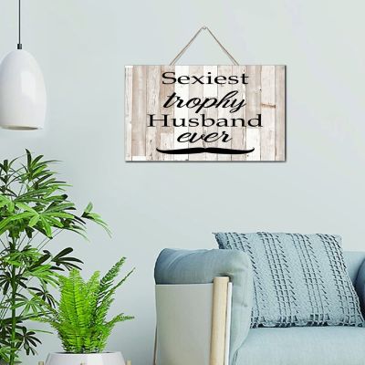 Sexiest Trophy Husband Ever Family Wall Art Decor Signs Vintage Wood Sign Plaque Motivational Wall Art Wood Plaque Sign Home Decor for Offices House 6x10 Inch