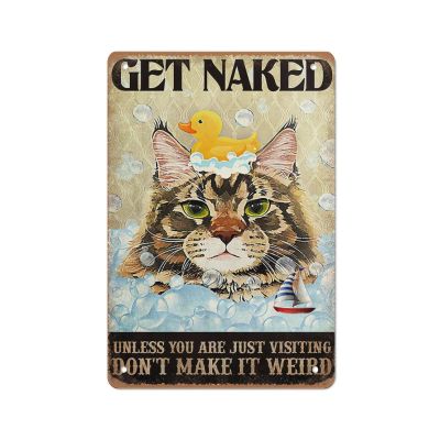 Funny Cat Tin Sign: Get Naked Unless You Are Just Visiting, 14 x 20 cm