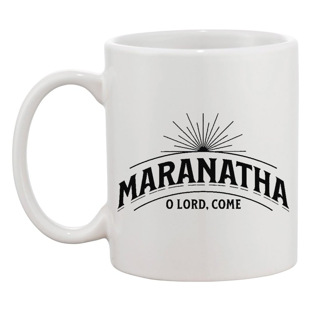 Maranatha Come Lord Jesus White Ceramic Coffee & Tea Mug
