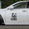 Yelolyio Vinyl Car Decal, Life Is Better at the Lake, 11 in, Waterproof view 3